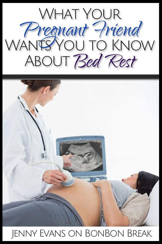 What Your Pregnant Friend Wants You to Know About Bed Rest