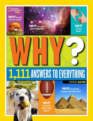 National Geographic Why? 1,111 Answers to Everything