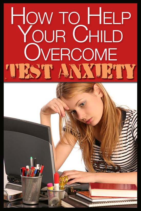 How to Help Your Child Overcome Test Anxiety