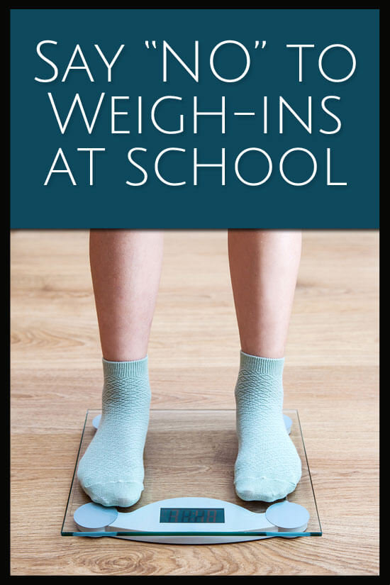 Say No to Weigh-Ins at School
