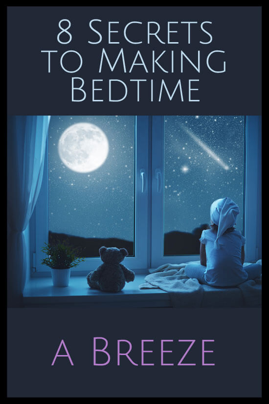8 Secrets to Making Bedtime a Breeze