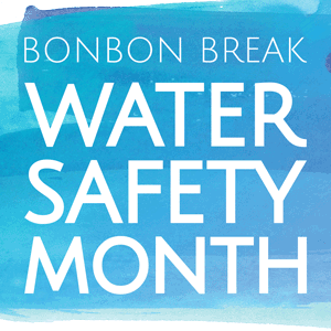 National Water Safety Month on BonBon Break