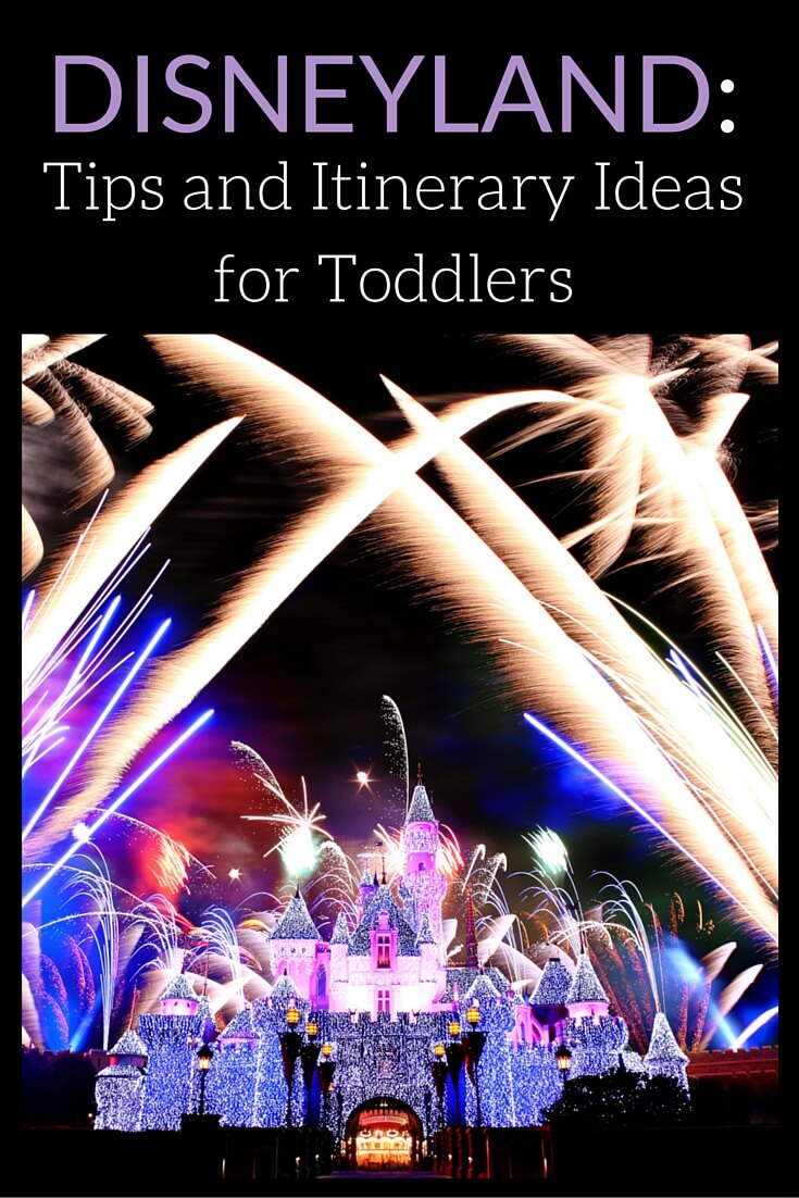 Disneyland: Tips and Itinerary Ideas for Toddlers