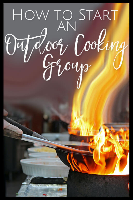 All the details you need for starting your own outdoor cooking group. What a fun idea for every season!