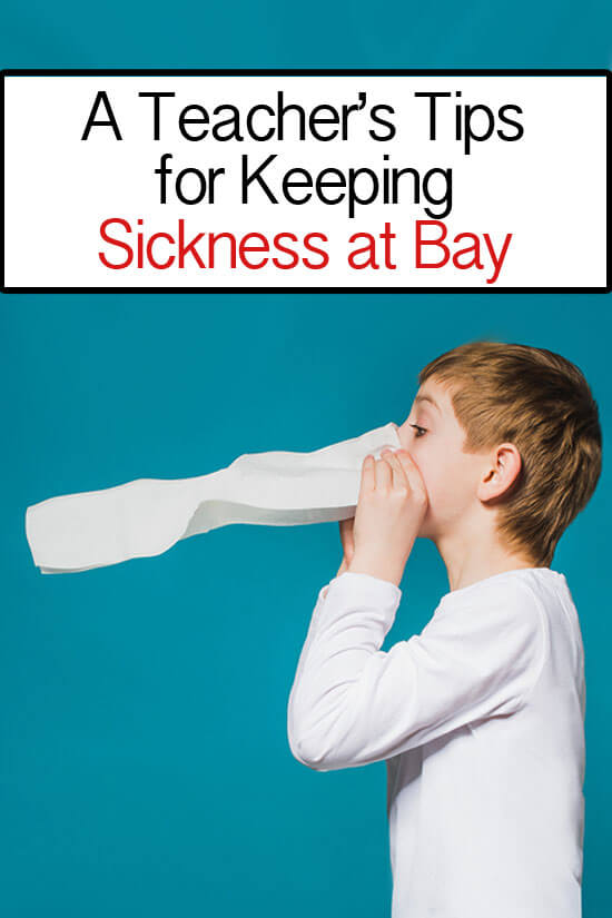 A teacher's tips for keeping sickness at bay and keeping your kid healthy this school year.