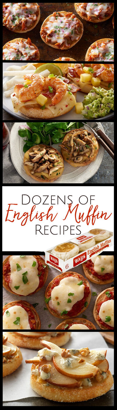 quick and easy English Muffin recipes for breakfast, lunch and dinner
