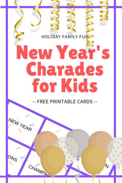 New Year’s Eve Charades with Kids – free printable cards included ...